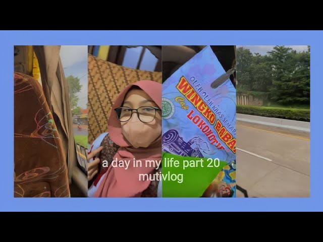 ♡ a day in my life part 20 ~ mutivlog | Muthia Raputry class=