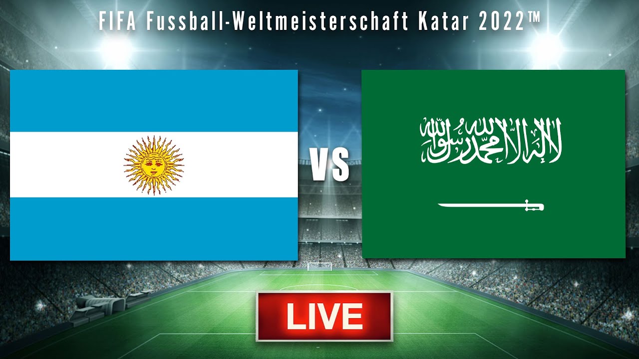 Argentinien Gegen Saudi Arabien Live Stream 🔴ARGENTINIEN vs. SAUDI ARABIEN | FIFA WM 2022 | Live TALK - YouTube