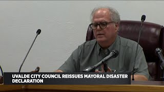 Uvalde City Council re-issues mayoral disaster declaration