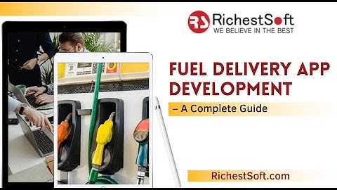 Fuel Delivery App Development :The Ultimate Guide