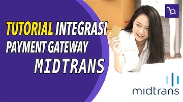 Tutorial Integrasi Payment Gateway Midtrans dengan bukaOlshop