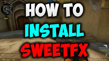 How to install SweetFX for Counter-Strike: Global Offensive