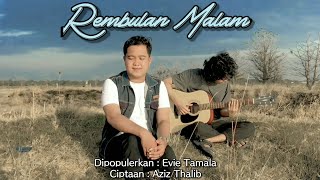 REMBULAN MALAM - Evie Tamala COVER Agus Revanka'RA versi AKUSTIK