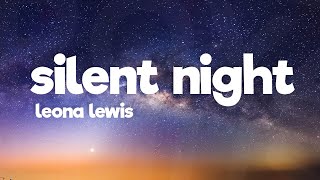 Leona Lewis - Silent Night (Lyrics)