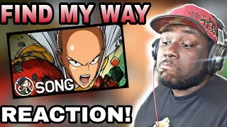 SAITAMA SONG | Find My Way | Rhyce Records ft. @Count Richter Quake(REACTION)