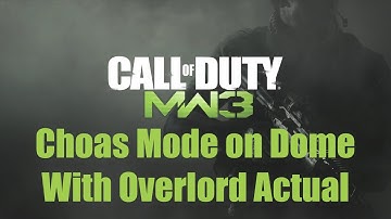 MW3 Chaos Mode on Dome.