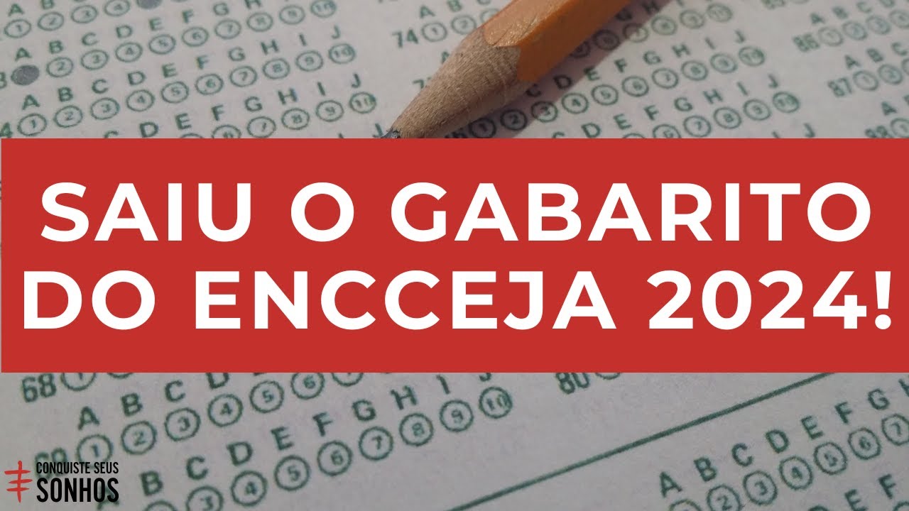 SAIU O GABARITO OFICIAL DO ENCCEJA 2024! - YouTube