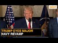 'We Want Respect': Trump Says US Navy Will Build 100x More Powerful Battleships