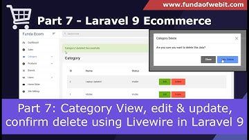 Laravel 9 Ecommerce - Part 7: Category View, edit update, confirm delete using Livewire in Laravel