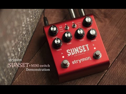 strymon SUNSET + MINI switch デモ動画 【イシバシ楽器】 - YouTube