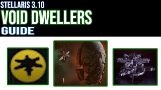 Stellaris 3.10 Void Dweller Guide