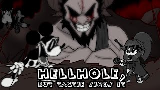 Where am I- | FNF Hellhole (Remake), But Tactie Sings it! (Wednesday's Infidelity Mickey Vs. Tactie)