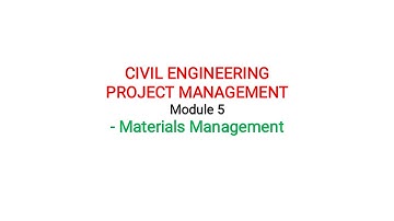 CE 404 (CEPM) - Mod 5 - Material Management ( Part 1) -01-05-2020