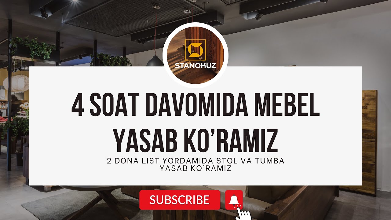 4 soat davomida 2 ta list MDF mahsulotidan “MEBEL YASAB KO’RAMIZ”