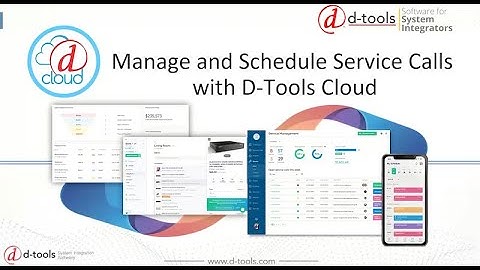 Manage and Schedule Service Calls with D-Tools Cloud