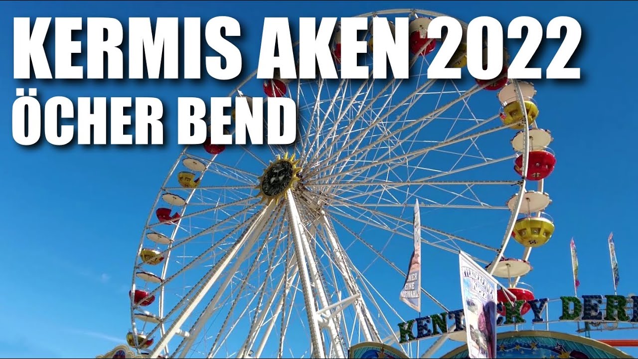 Kermis Aken 2022 -  Öcher Bend