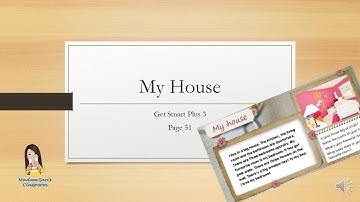 Get Smart Plus 3 Module 5 My House Page 51