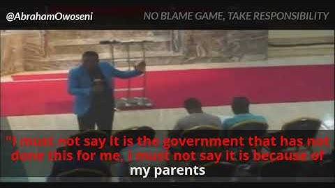 NO BLAME GAME, TAKE RESPONSIBILITY