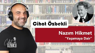 Yaşamaya Dair | Nazım Hikmet | Şiir Dinletisi