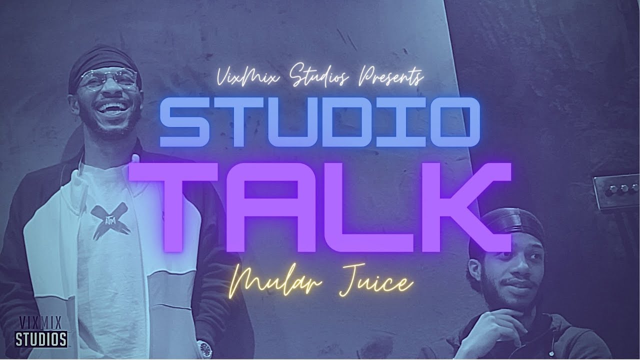 VixMix Studio Talk ft Mular Juice