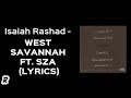 Isaiah rashad  west savannah feat sza lyrics
