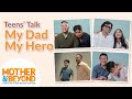 Teens talk my dad my hero