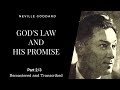 Neville Goddard - Abdullah - Gods Law and His Promise - A Powerful Talk - Part 2 - without music.