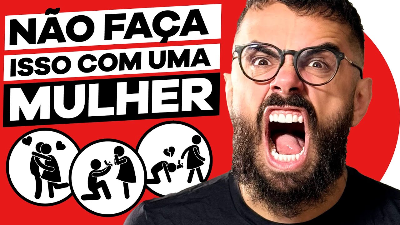 7 coisas de HOMEM EMOCIONADO que você tem que PARAR DE FAZER | CONVERSAS DIFÍCEIS 026