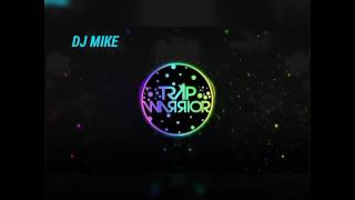 Dj Mike- Im Albatraozapp Trap Warrior
