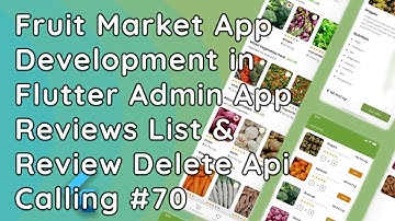 Flutter Admin App – Show User Reviews & Delete Review via API | Fruit Market Delivery App #70