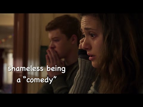 shameless being a ‘comedy’ for 12 minutes straight