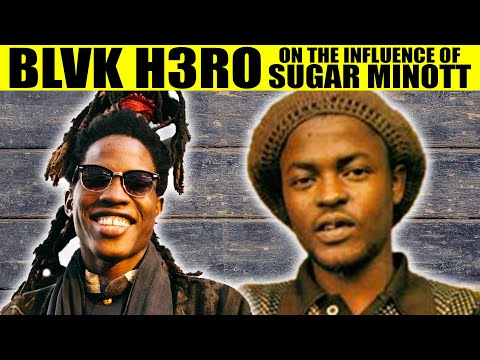 BLVK H3RO On Sugar Minott's Influence On Dancehall And His Career
