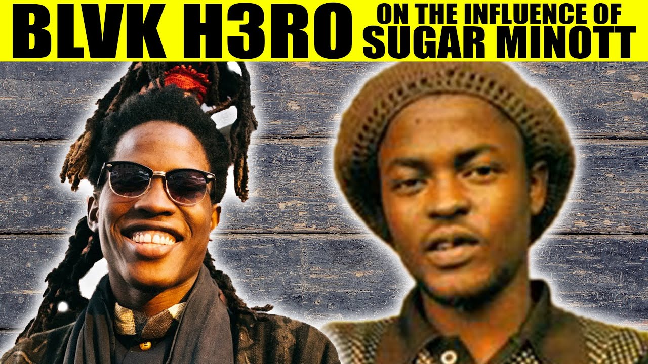 BLVK H3RO On Sugar Minott's Influence On Dancehall And His Career