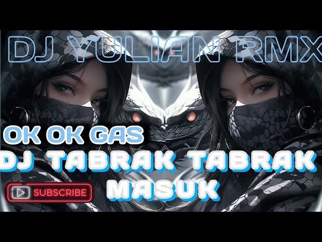 DJ OKE GAS TAMBAH 2 TORANG GASTABRAK TABRAK MASUK VIRAL TIK TOK SLOW FULL BASS class=