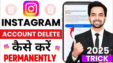 Instagram Account Delete Kaise Kare Permanently 2025 | How To Delete Instagram Account Permanently