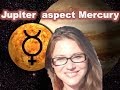 Jupiter aspect Mercury in the Horoscope