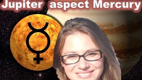 Jupiter aspect Mercury in the Horoscope
