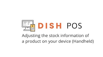 DISH POS - Adjusting the stock information of a product on your device (Handheld)