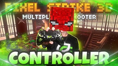 I USED A CONTROLLER IN PIXEL STRIKE 3D ( kinda )