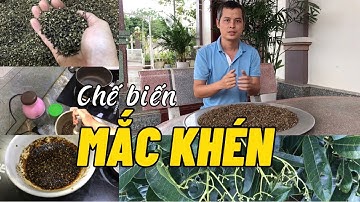 Hướng dẫn chế biến Hạt Mắc Khén đúng cách của người Thái Tây Bắc