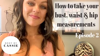 How to Take your Bust, Waist & Hip Measurements