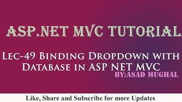 Lec-49 Binding Dropdown with Database in ASP. NET MVC | ASP.NET MVC Tutorial