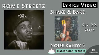 Rome Streetz - Shake & Bake| Lyrics Video | Noise Kandy 5 | 2023 | (67)