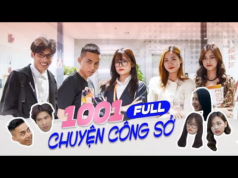 1001 CHUYỆN CÔNG SỞ - Tập Full - Phim Hài Ngắn Sitcom Hay Nhất 2021