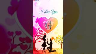 G letter WhatsApp status video || g love status || G name status.  #shorts