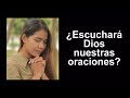 ¿Escuchará Dios nuestras oraciones? ¿Qué aprendemos del Padrenuestro?