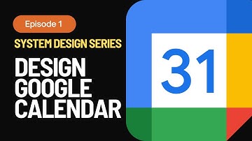 Design Google Calendar! System Design Series: Episode 1