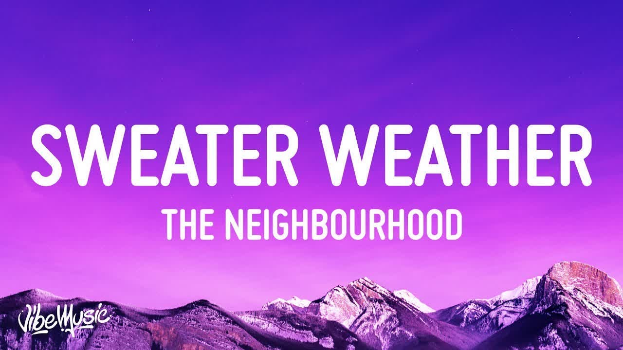 The Neighbourhood-Sweather Weather [Tradução/Legandado] ~ 1Hour Loop 