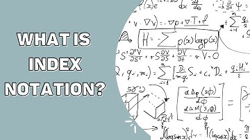 What is Index Notation?