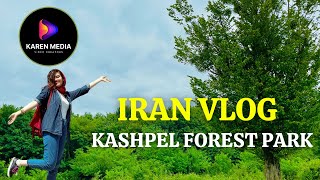 Iran 2022  Walking in Kashpel Forest Park پارک جنگلی کشپل ؛ چمستان